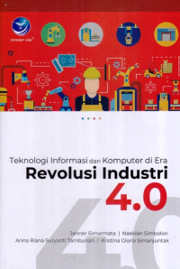 Teknologi Informasi dan Komputer di Era Revolusi Industri 4.0