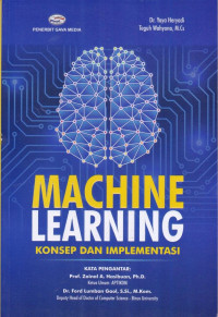 Machine Learning; Konsep dan Implementasi