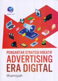 Pengantar Strategi Kreatif Advertising Era Digital