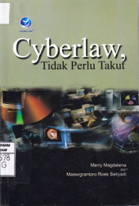 Cyberlaw; Tidak Perlu Takut