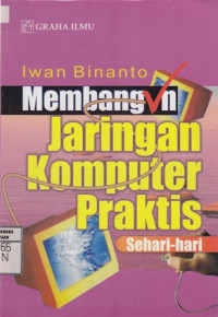 Membangun Jaringan Komputer Praktis Sehari-Hari