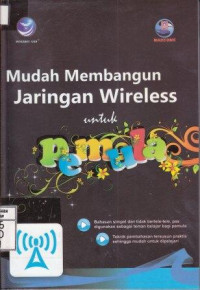 Mudah Membangun Jaringan Wireless untuk Pemula