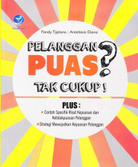 Pelanggan Puas? Tak Cukup!