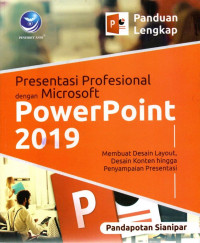 Panduan Lengkap Presentasi Profesional dengan Microsoft PowerPoint 2019